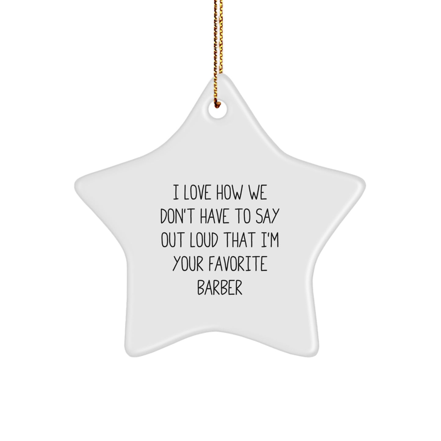 Funny Barber Star Ornament Gifts from Friends for Favorite Barber Friends - Image 1