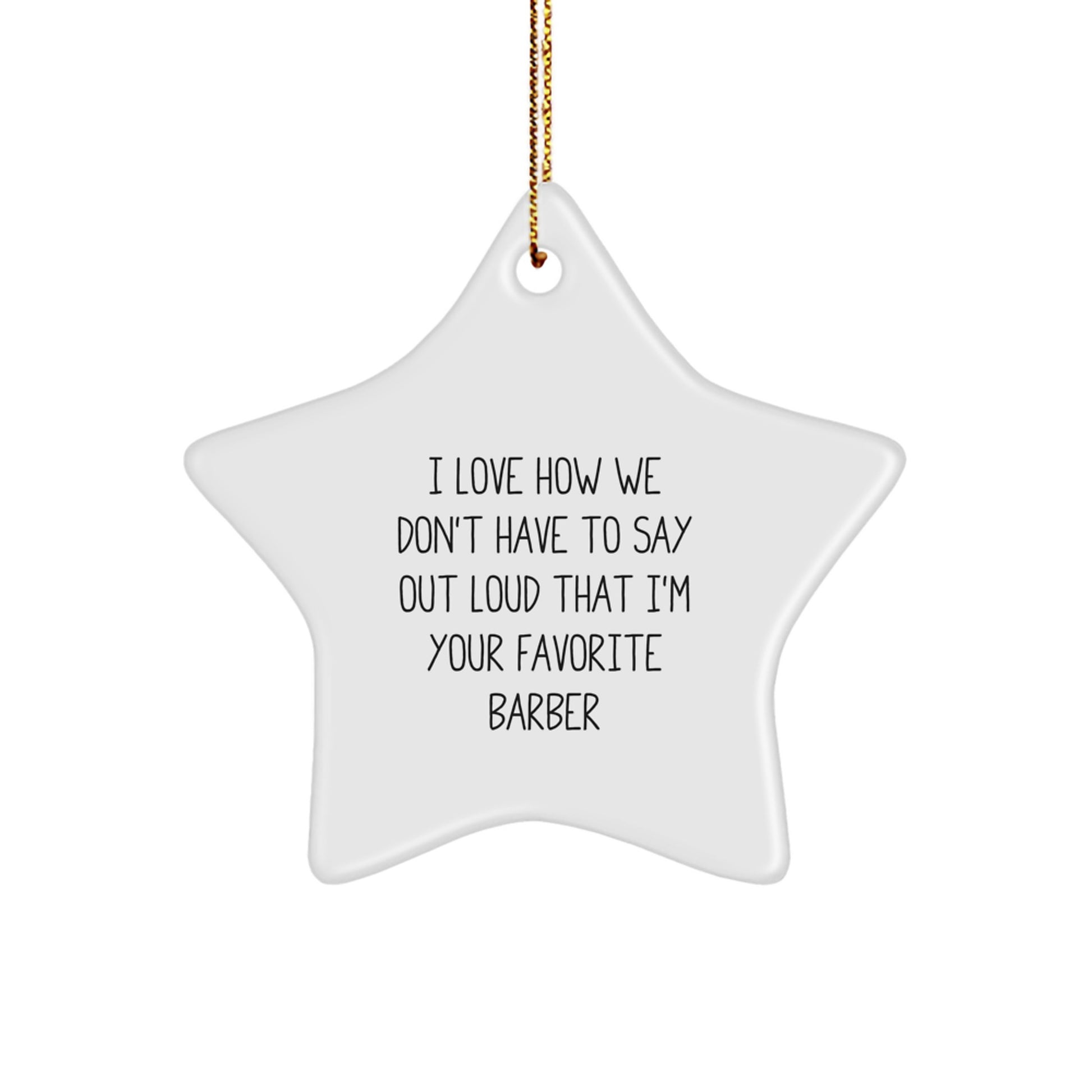 Funny Barber Star Ornament Gifts from Friends for Favorite Barber Friends - Image 1