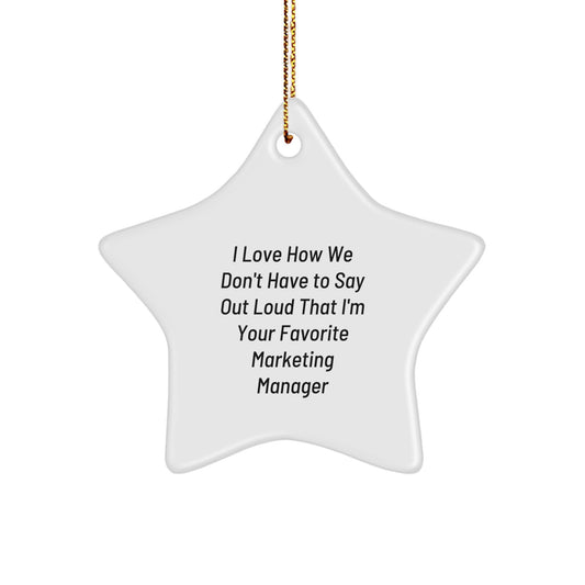 Funny Marketing Manager Gifts, Star Ornament with Inspirational Quote, Gifts from Friends to Favorite Marketing Manager - Image 1