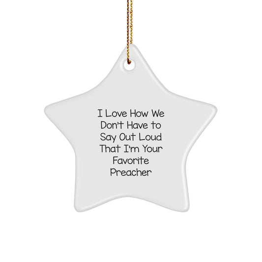 Preacher Gifts from - Funny Quote Star Ornament for Men, Women, Friends, Coworkers, Family, Christmas Unique Presents - Image 1