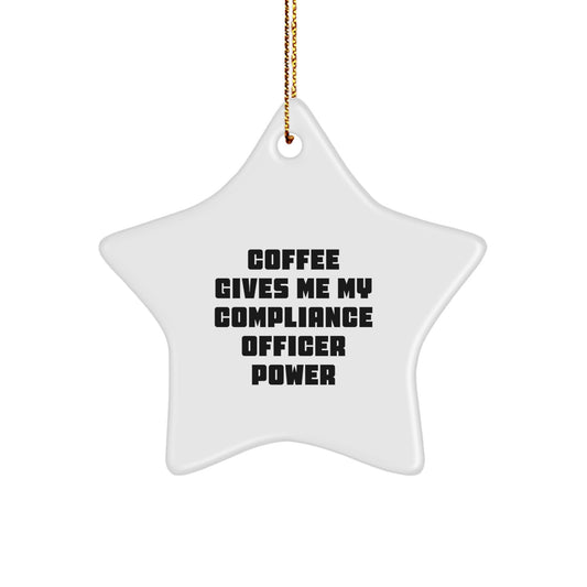 Funny Compliance Officer Gifts for Office - Christmas Unique Office Decorations - Coffee Gives Me My Compliance Officer Power Star Ornament Gifts from Friends or Family - Image 1