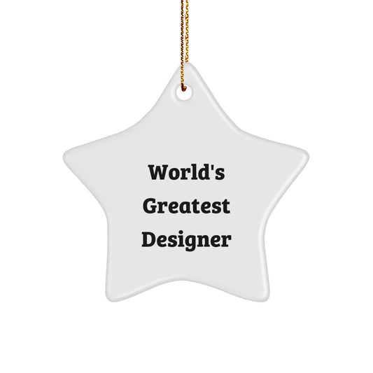 Funny Designer Star Ornament Gifts from Friends for Christmas - 'World's Greatest Designer' Quote - Image 1