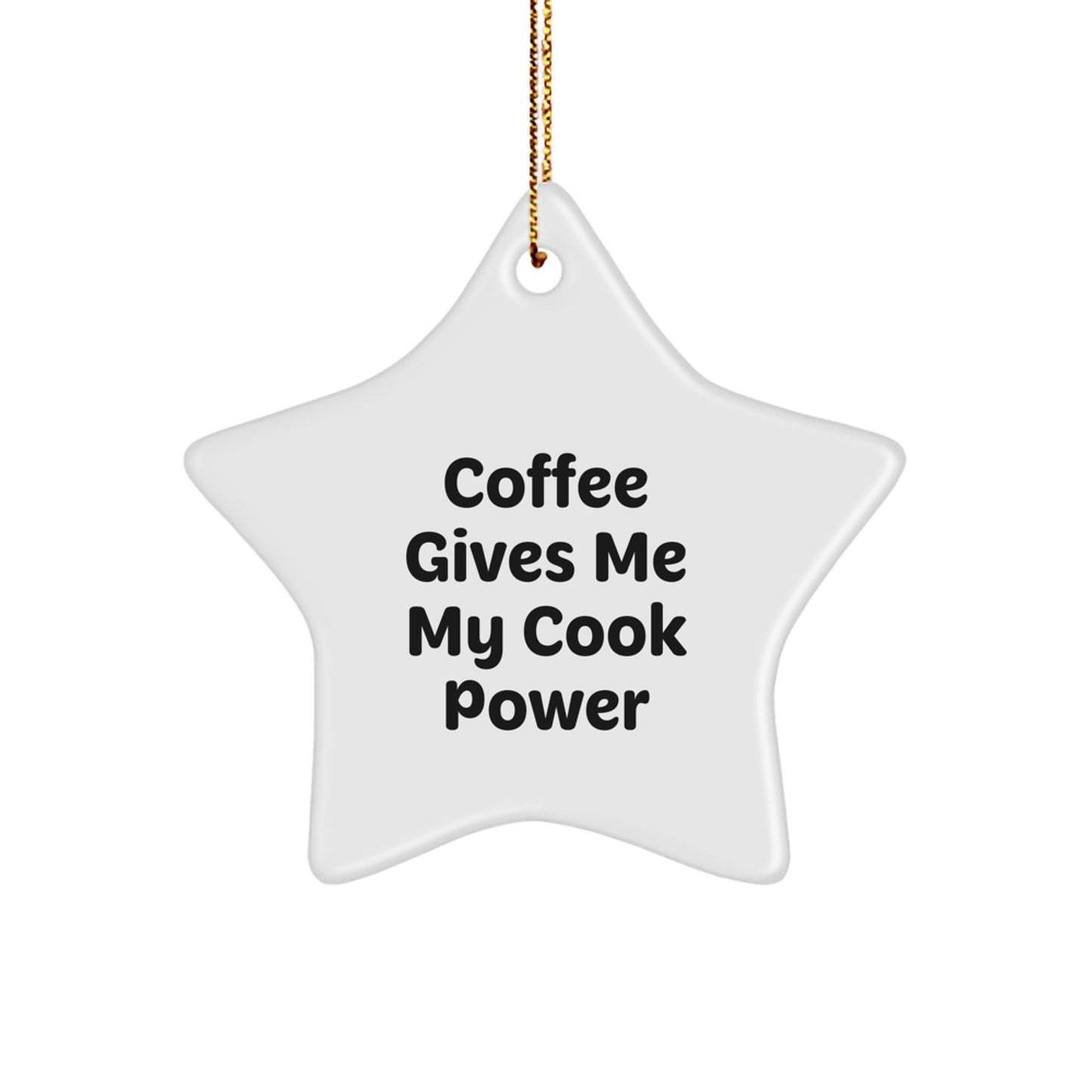 Funny Quote Coffee Lover Cook Gifts for Men Star Ornament Christmas Unique Decoration - Image 1
