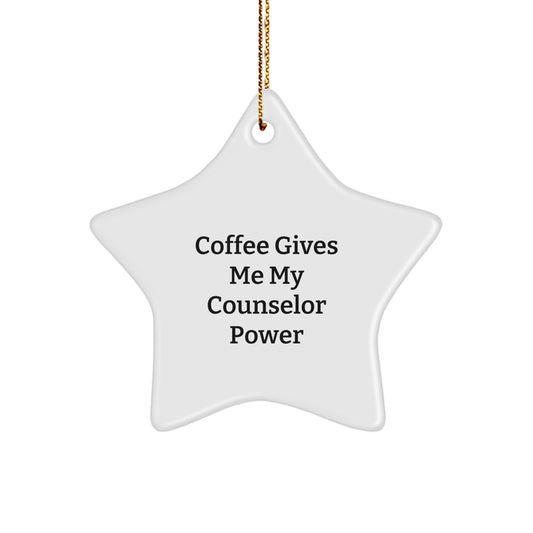 Funny Counselor Gifts from Friends - 'Coffee Gives Me My Counselor Power' Star Ornament for Counselor Women on Christmas Unique Gifts - Image 1