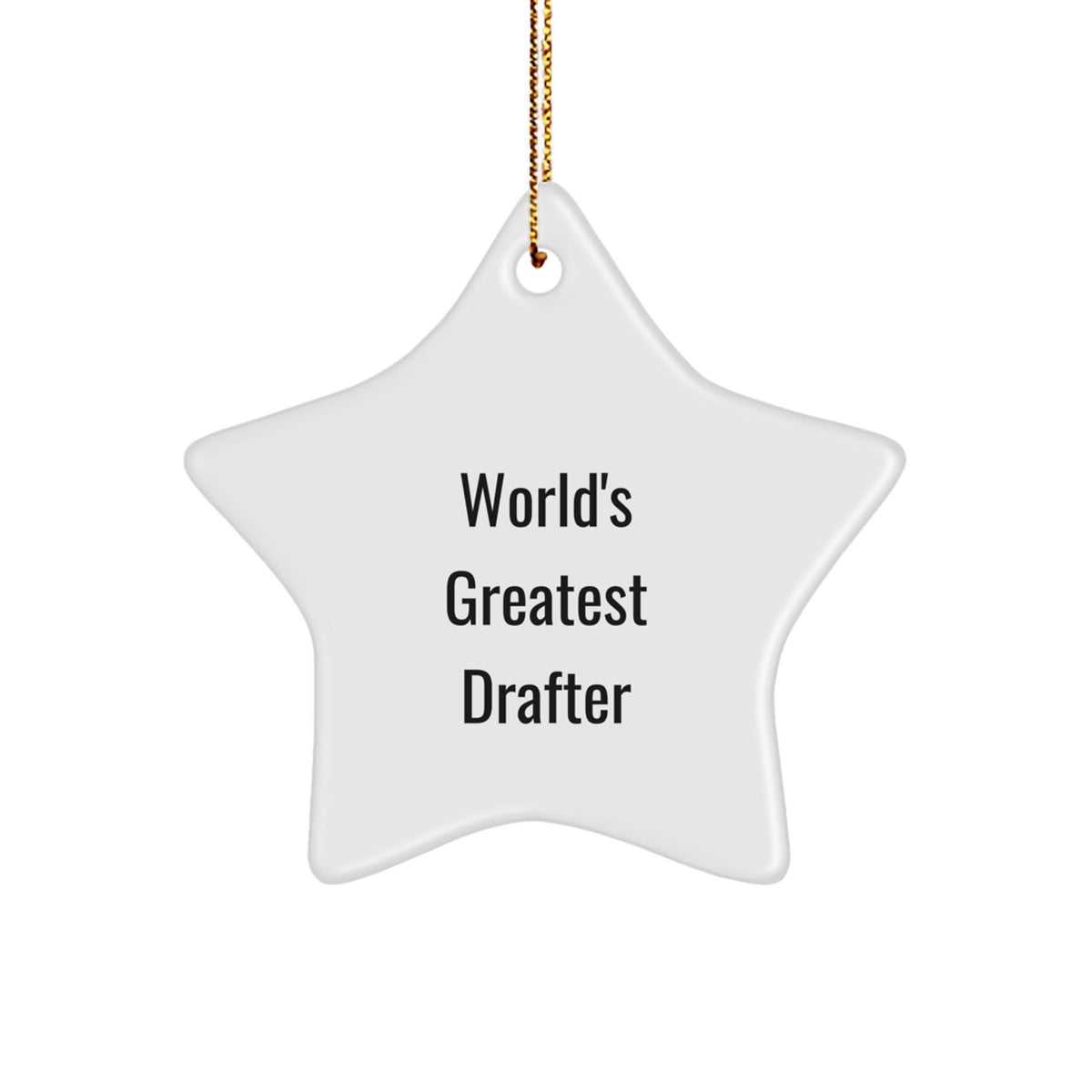 Funny World's Greatest Drafter Star Ornament Gifts from Friends for Men, Women, Drafter, and Coworkers on Christmas - Image 1