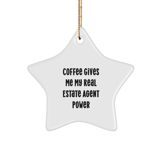 Funny Real Estate Agent Gifts from Friends, Christmas Unique Star Ornament for Real Estate Agent, Coffee Gives Me My Real Estate Agent Power - Image 1