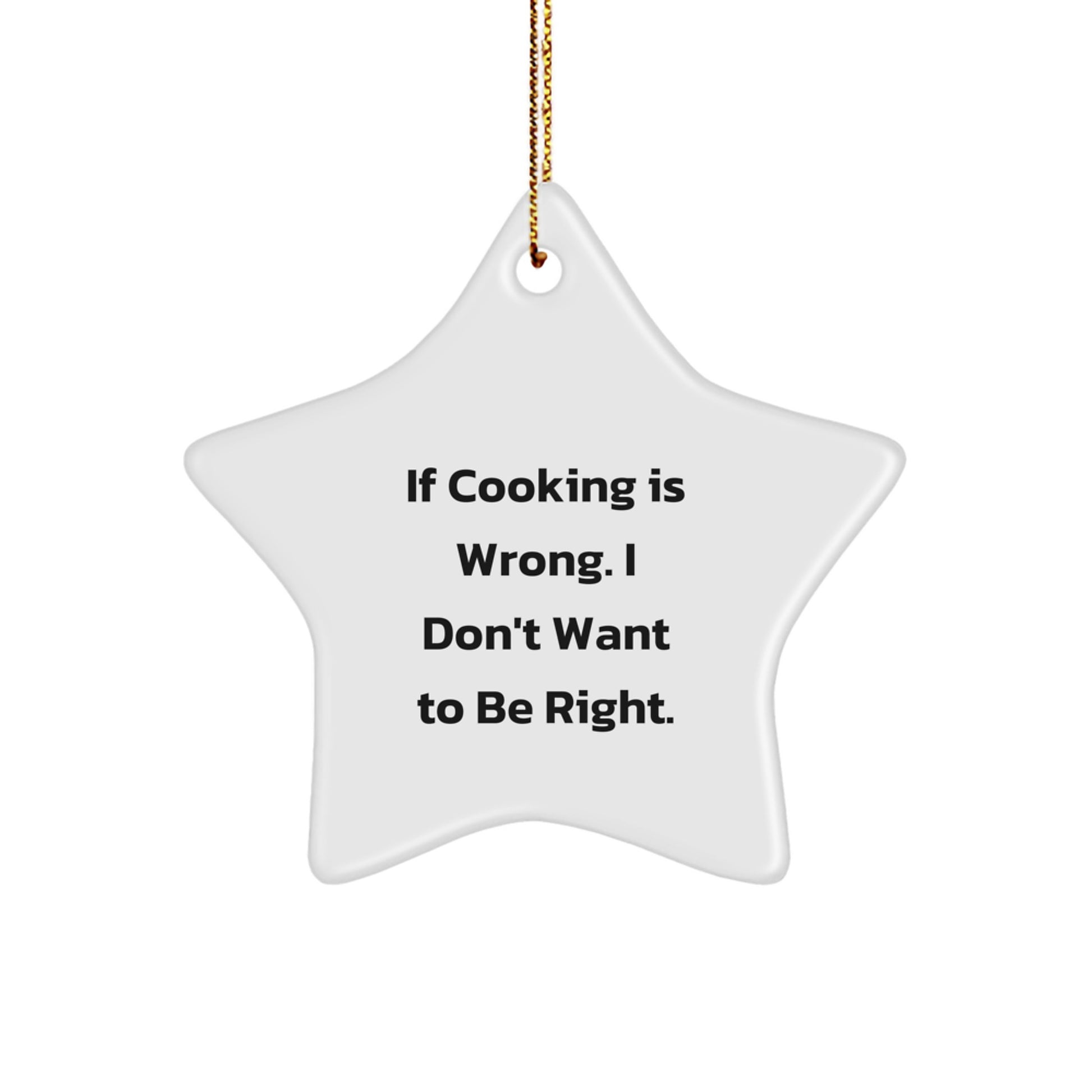 Funny Cooking Quotes Star Ornament, Gifts from Family, Friends, Coworkers, for Cooking Enthusiasts, Christmas Unique Gifts - Image 1
