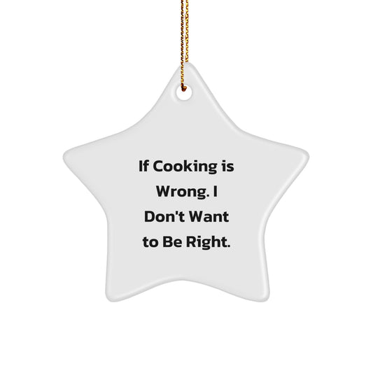 Funny Cooking Quotes Star Ornament, Gifts from Family, Friends, Coworkers, for Cooking Enthusiasts, Christmas Unique Gifts - Image 1