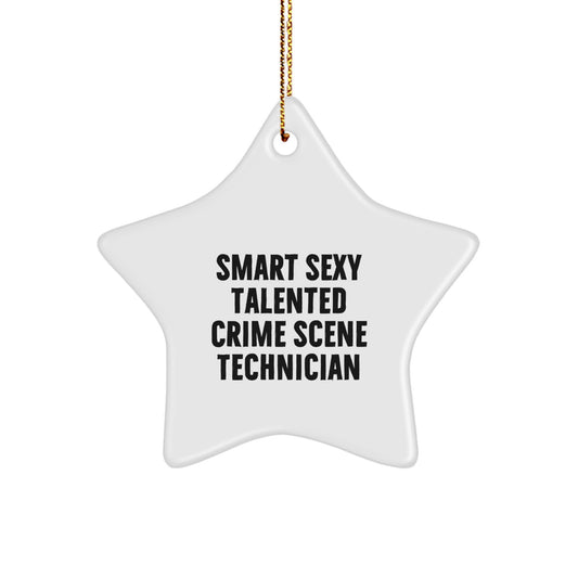 Smart Sexy Talented Crime Scene Technician Gifts for Christmas, Funny Quote Star Ornament, Gifts from Friends to Family, Perfect for Men Women Coworkers - Image 1