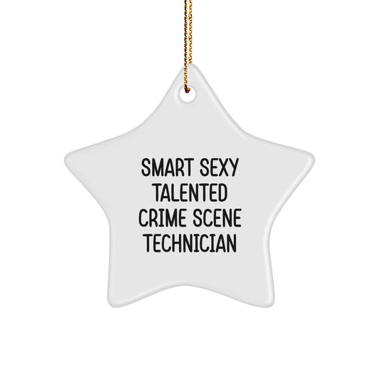 Funny Crime Scene Technician Gifts, Smart Sexy Talented Star Ornament for Christmas Unique Gifts from Friends to Family - Image 1