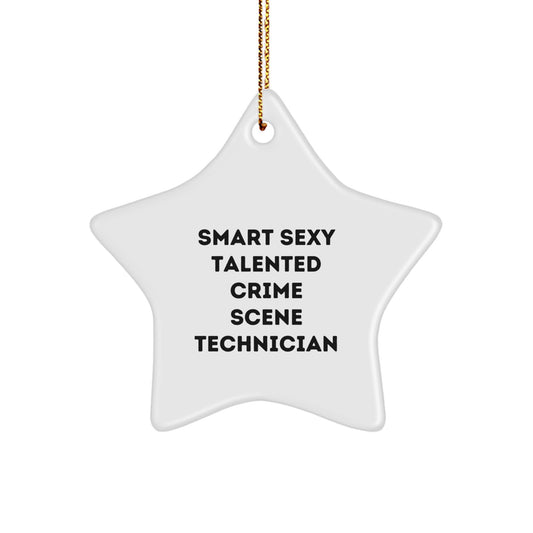 Funny Crime Scene Technician Gifts from Friends, Smart Sexy Talented Crime Scene Technician Star Ornament for Christmas Unique Gifts, Perfect for Crime Scene Technician Lover - Image 1