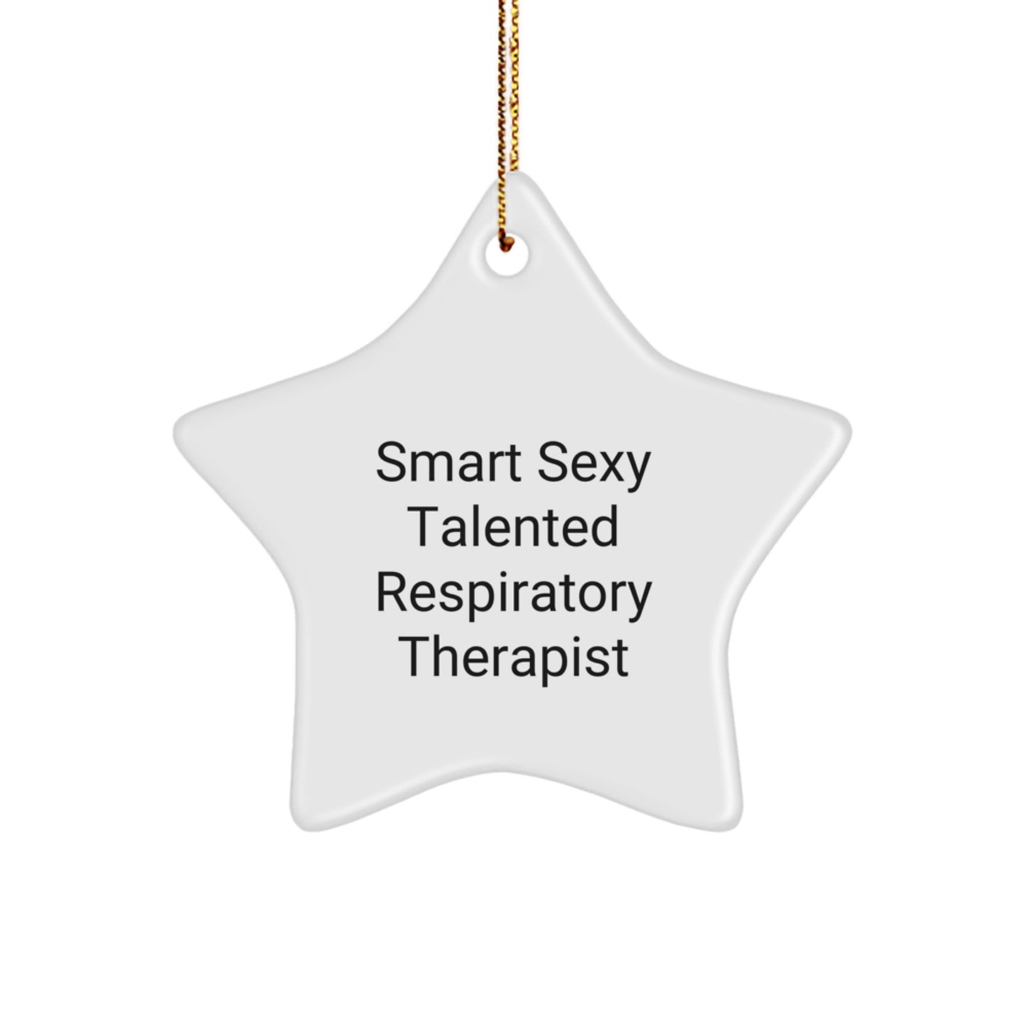 Sexy Respiratory Therapist Gifts from Friends, Perfect Star Ornament for Christmas - Image 1