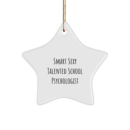 Smart Sexy Talented School Psychologist Star Ornament Gifts from Friends and Family for Christmas - Image 1