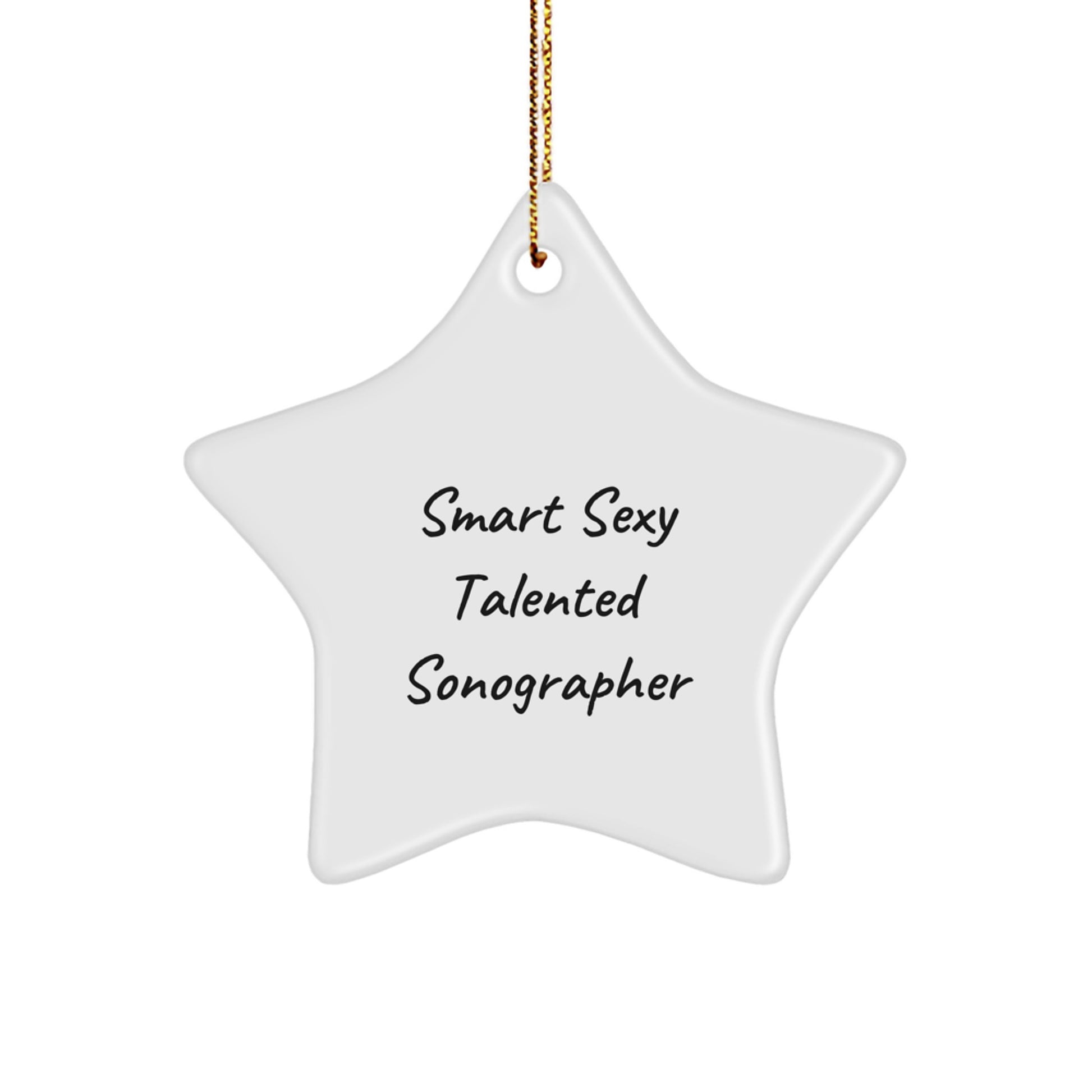 Smart Sexy Talented Sonographer Star Ornament, Gifts from Friends, Christmas Unique Gifts for Sonographer - Image 1