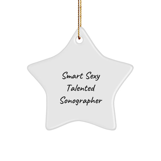 Smart Sexy Talented Sonographer Star Ornament, Gifts from Friends, Christmas Unique Gifts for Sonographer - Image 1