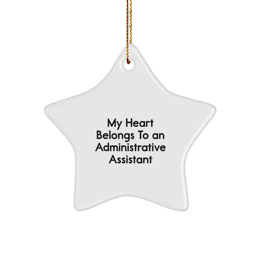Funny Administrative Assistant Gifts for Men, Star Ornament, 'My Heart Belongs To An Administrative Assistant' Quote, Christmas Unique Gifts from Friends, Coworkers, Family - Image 1