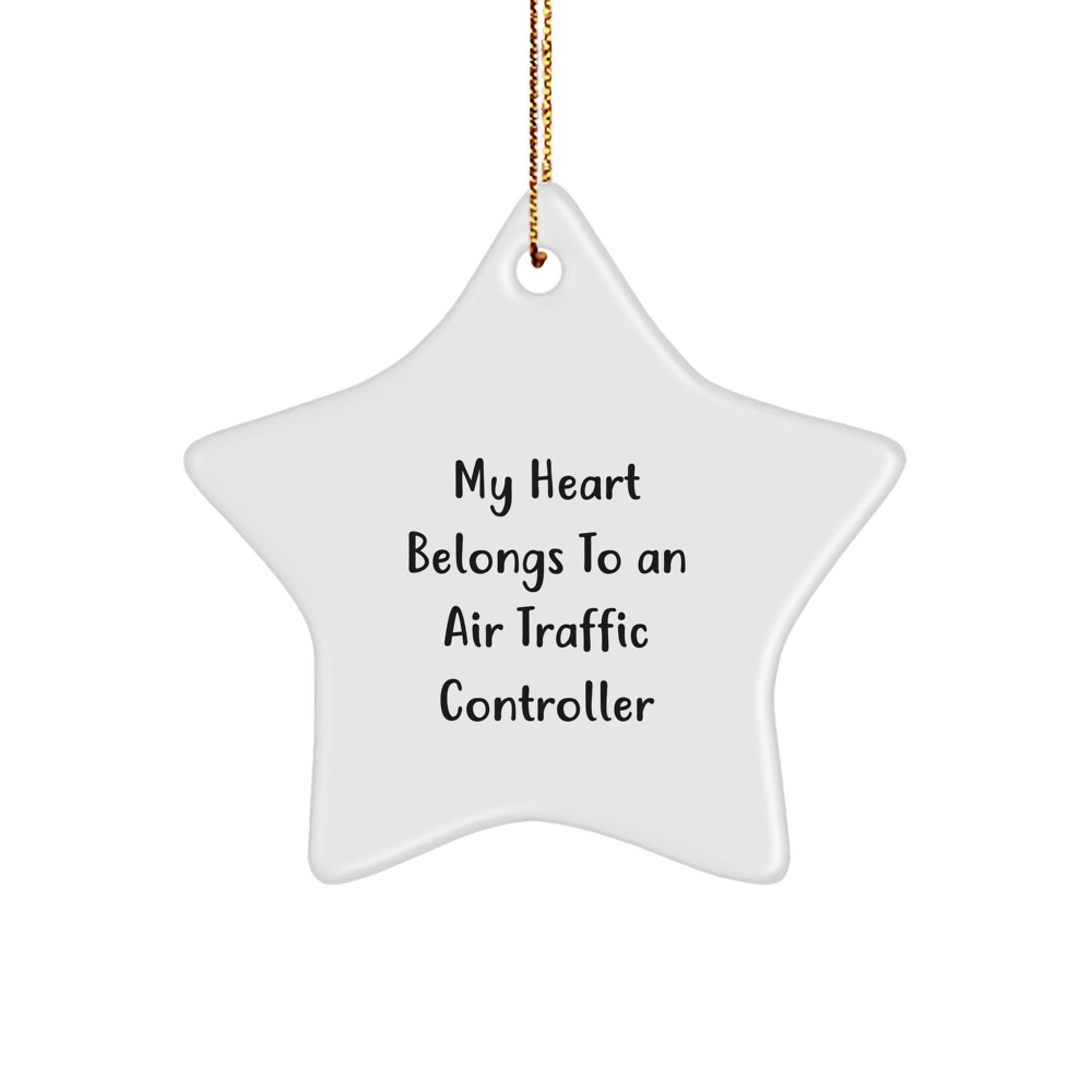 Funny Air Traffic Controller Gifts from Friends | Air Traffic Controller Star Ornament for Christmas Unique Gifts, My Heart Belongs To An 'Air Traffic Controller' - Image 1