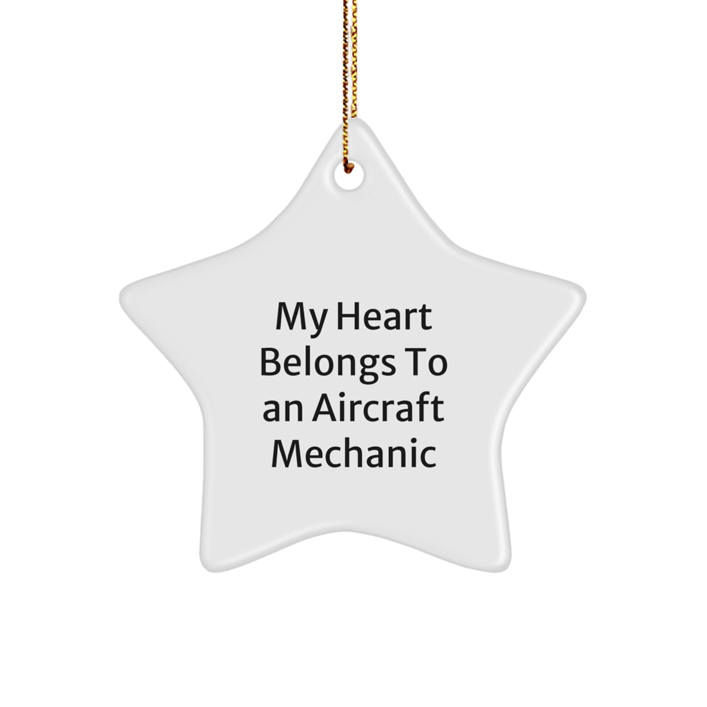 Funny Aircraft Mechanic Gifts from Friends Unique Star Ornament for Men, 'My Heart Belongs To An Aircraft Mechanic' Christmas Decor, Star-Shaped MDF - Image 1