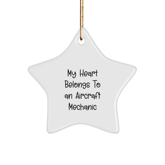 Funny Aircraft Mechanic Gifts from Friends for Men - 'My Heart Belongs To An Aircraft Mechanic' Star Ornament, Unique Christmas Unique Gifts for Him - Image 1