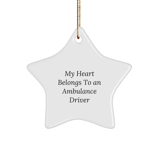 Funny Ambulance Driver Gifts | Gifts from Family to Ambulance Driver with My Heart Belongs To An Ambulance Driver Star Ornament, Christmas Unique - Image 1